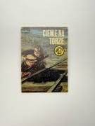 Cienie na torze Jan Błażejczyk Wydanie I z 1977 roku powieść historyczna