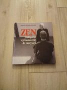 ZEN Praktyczne wprowadzenie do medytacji