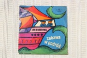 Jan Brzechwa - Zabawa w podróż - bajka muzyczna winyl