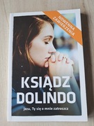 Ksiądz Dolindo. Jezu, Ty się o mnie zatroszcz