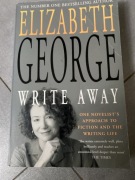 ELIZABETH GEORGE, WRITE AWAY,