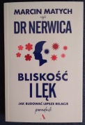 Bliskość i lęk.Jak budować lepsze relacje 