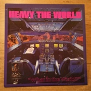 Heavy The World – What In The World ?–1989 – Imaginary Pirate Records - USA