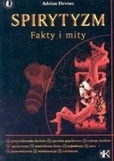 Spirytyzm. Fakty i Mity :Devine Adrian