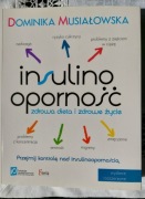 Insulinooporność. Zdrowa dieta i zdrowe życie–Musiałowska – poradnik – nowa