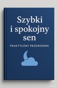 Szybki i spokojny sen – praktyczny przewodnik
