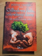 odbudowa ciała ,ożywianie duszy Deepak Chopra