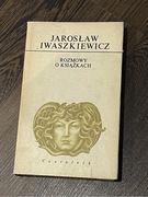 Rozmowy o książkach Jarosław Iwaszkiewicz