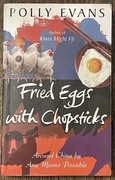 Fried Eggs with Chopsticks, Polly Evans