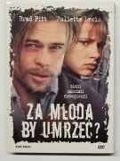 Za młoda by umrzeć DVD w Etui, Brad Pitt i Juliette Lewis, Lektor PL