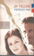 Joy Fielding, Pierwszy raz