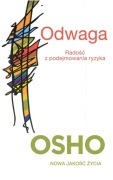 Osho ODWAGA radość z podejmowania ryzyka