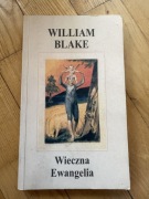William Blake Wieczna ewangelia