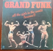 Grand Funk all the girls in the world Beware Winyl