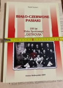 Monografia Biało Czerwone Pasiaki Ostrovia Ostrów Wielkopolski 2009 ksiażka