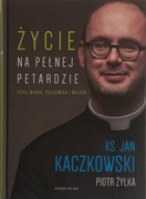 Życie na pełnej petardzie Ks. Jan Kaczkowski