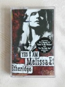 Kaseta magnetofonowa -  MELISSA ETHERIDGE - Yes I Am 