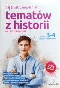 Opracowania tematów z historii dla klas 3-4 liceum i technikum 