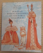 Dlaczego rodzina królewska nie nosi koron na głowa