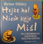 Hejże ha! Niech żyje Miś " Brian Sibley