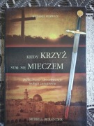 Kiedy krzyż stał się mieczem - Merril Bolender