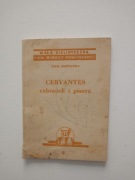 Cervantes człowiek i pisarz 