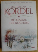 Bo nadal Cię kocham Magdalena Kordel