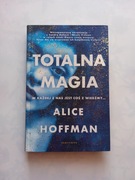 Alice Hoffman "Totalna magia"