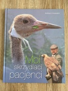 Moi skrzydlaci pacjenci - Andrzej G. Kruszewicz