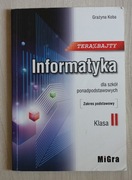 "Teraz Bajty" Podręcznik do Informatyki dla kl. 2 lic/tech. Zakres podstaw.