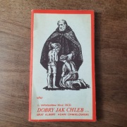 Dobry jak chleb... Brat Albert Adam Chmielowski – o. Władysław Kluz OCD