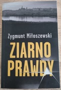 Ziarno prawdy Zygmunt Miłoszewski