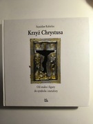 "Krzyż Chrystusa" – Stanisław Kobielus