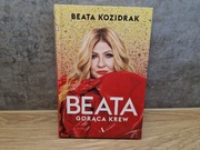 Beata. Gorąca krew - Beata Kozidrak