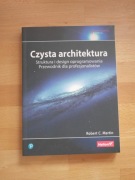 Czysta architektura. Struktura i design oprogramowania - R.C. Martin