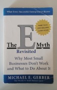 The E - Myth Revisited - Michael E. Gerber
