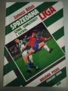 Janusz Atlas - Sprzedana liga Szmal - gangsterzy i futbol