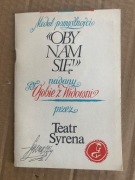 Program Teatralny Teatr Syrena Oby Nam Się 