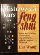 Mistrzowski Kurs Feng Shui Eva Wong | klasyka metafizyka chińska