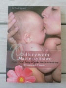 Odkrywam macierzyństwo Preeti Agrawal