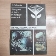 Dynie, melon, kawon Helena Fajkowska