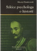 Szkice psychologa o historii - Maciej Dymkowski