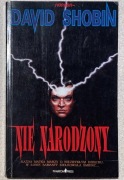 Nie Narodzony | David Shobin | 1993 | Phantom Press