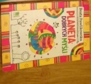 Beata Pawlikowska - " planeta dobrych mysli"