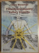 Filozoficzne aspekty kultury śmiechu - Cezary Marasiński