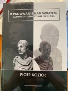 O panowanie nad światem. Piotr Kozioł