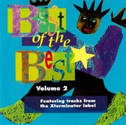 Best Of The Best Volume 2 (Featuring Tracks From The Xterminator Label)