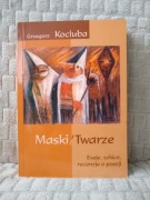 Maski / Twarze. Eseje, szkice, recenzje o poezji - Grzegorz Kociuba 