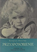 Przysposobienie Autor: Remigiusz Moszyński wydanie 1954 rok