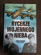 Adam Makos, Larry Alexander - Rycerze wojennego nieba